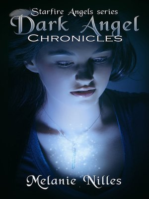 cover image of Dark Angel Chronicles, the Complete Series (Starfire Angels Books 1-5)